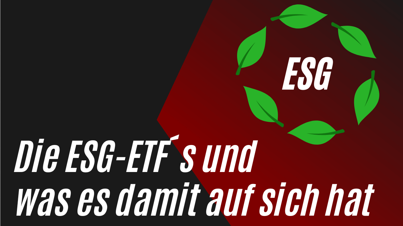 Mehr über den Artikel erfahren Die ESG-ETFs und was es damit auf sich hat.