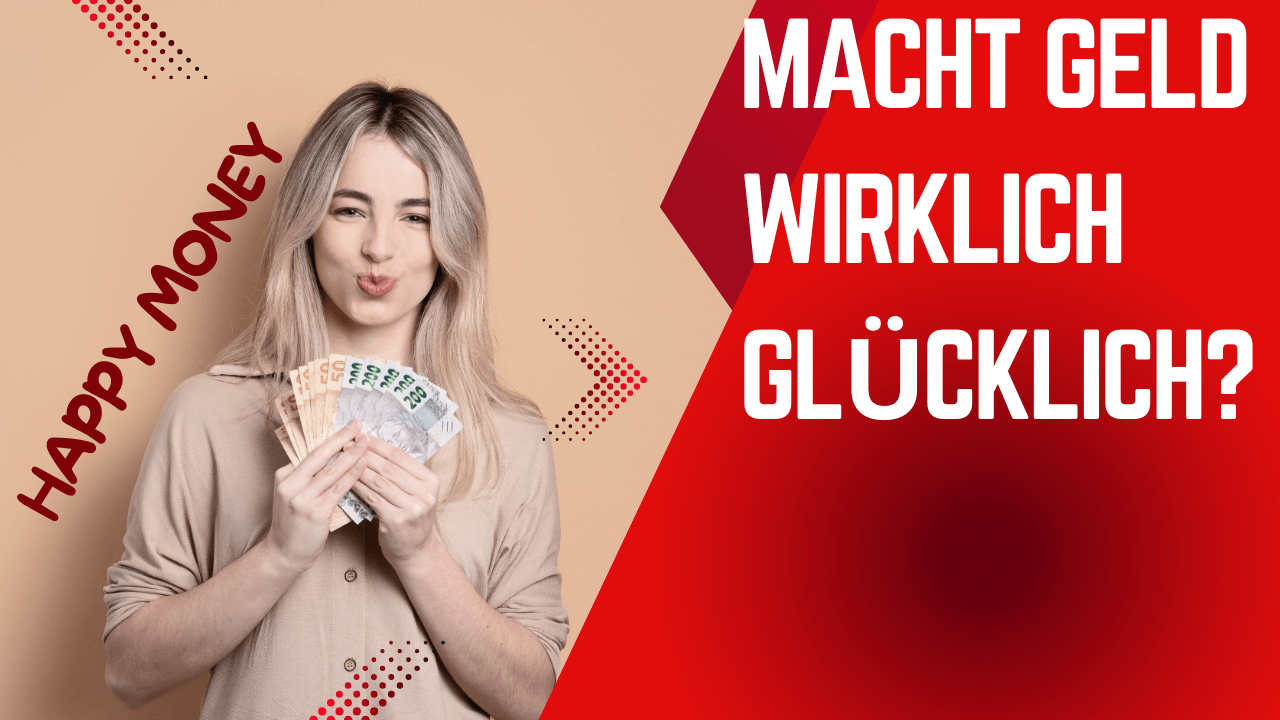 Mehr über den Artikel erfahren Macht Geld wirklich glücklich?