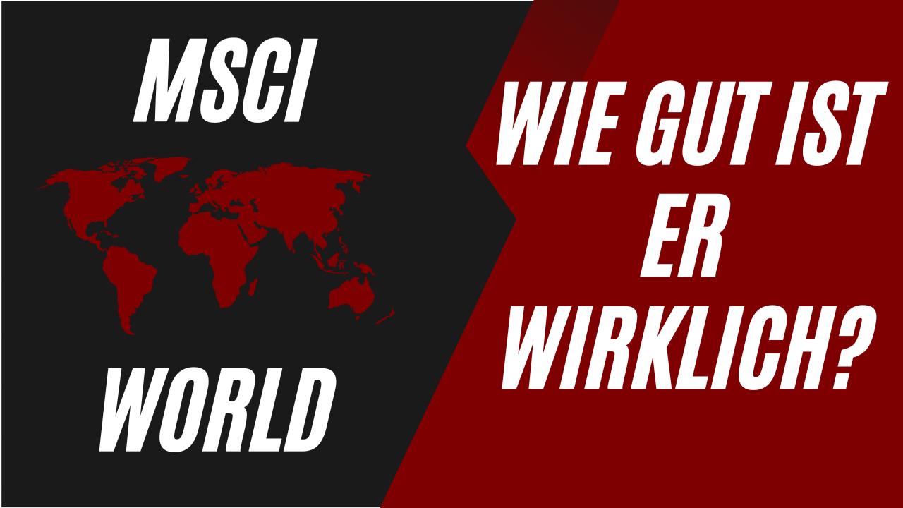 Mehr über den Artikel erfahren Wie gut ist der MSCI World wirklich?