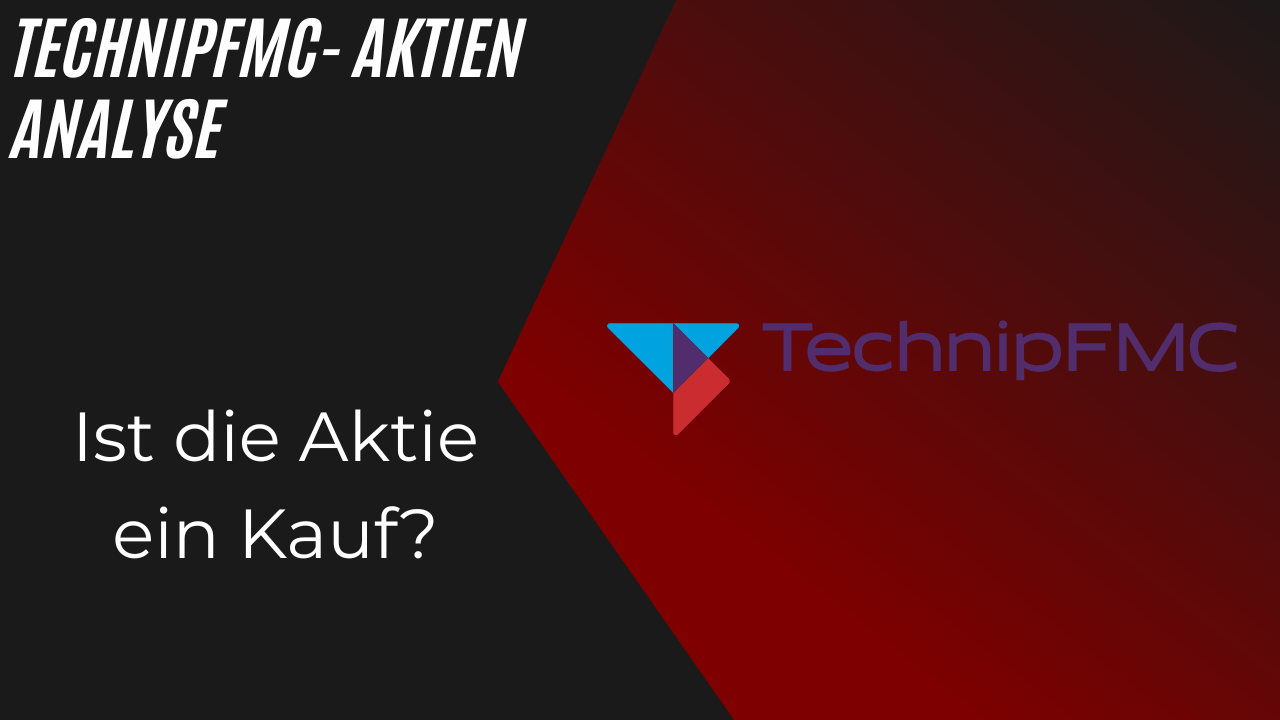 Mehr über den Artikel erfahren TechnipFMC- Aktien Analyse